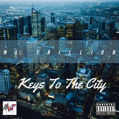 Keys To The City By NL Trillion's cover
