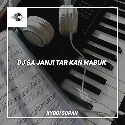 DJ SA JANJI TAR KAN MABUK X GAYA MU ITU SOMBONG (INS)'s cover