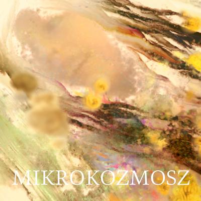 Mikrokozmosz's cover