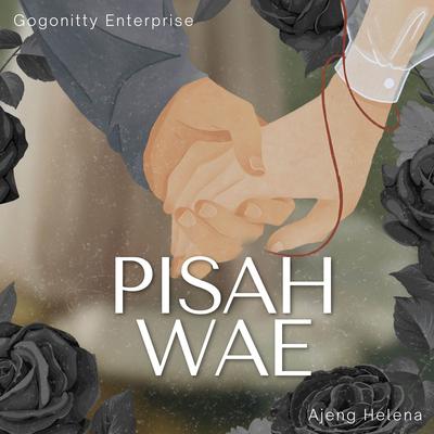 Pisah Wae's cover