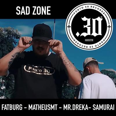 Sad Zone By Raffé, Ponto 30, Mr. Dreka's cover