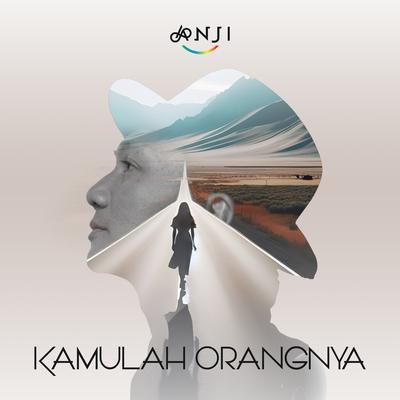 Kamulah Orangnya By Anji's cover