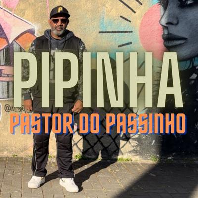 Pastor do Passinho's cover