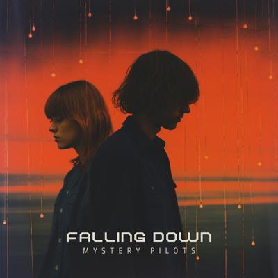Falling Down By Mystery Pilots's cover