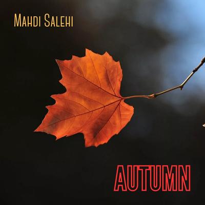 Autumn By Mahdi Salehi's cover