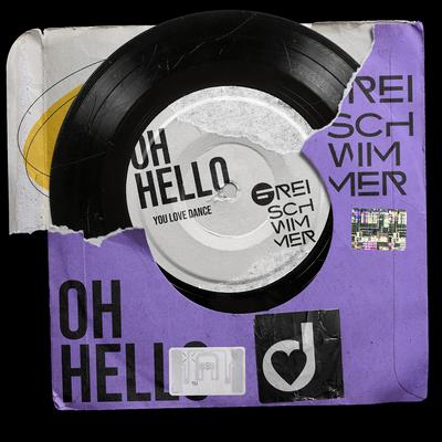 Oh Hello By Freischwimmer's cover