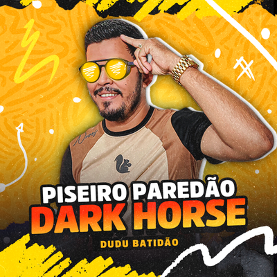 Piseiro Paredão Dark Horse (Remix) By Dudu Batidão's cover