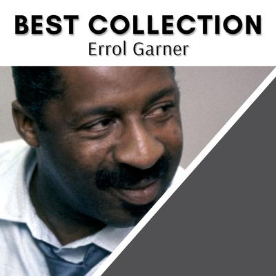 Best Collection Errol Garner's cover