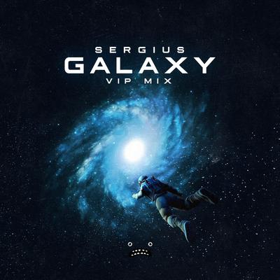 Galaxy - VIP Mix By MusicBySergius's cover