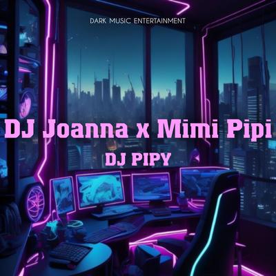 DJ Melody Joanna x Mimi Pipi (Instrumental)'s cover