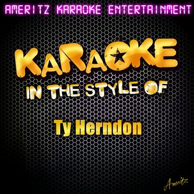Steam (In the Style of Ty Herndon) [Karaoke Version]'s cover