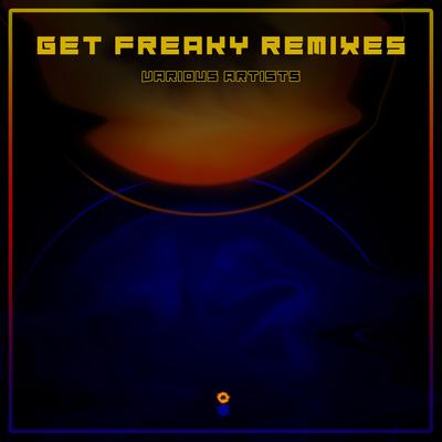 Get Freaky (Mark Laramee Remix)'s cover