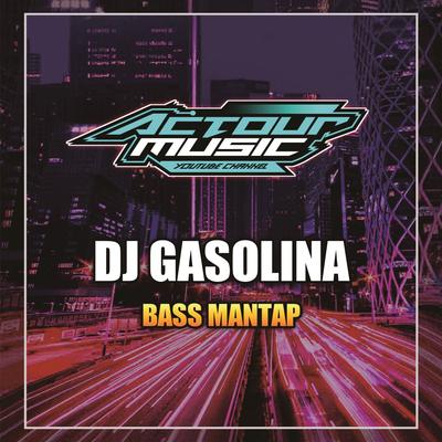 DJ Gasolina Bass Mantap's cover