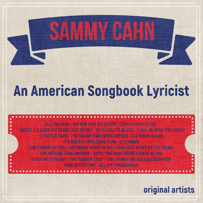 Sammy Cahn; An American Songbook Lyricist's cover