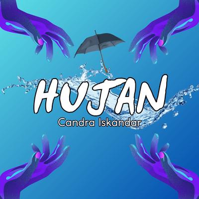 Hujan By Candra Iskandar's cover