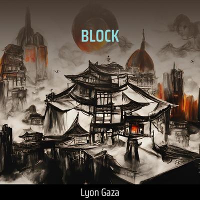 Block By Lyon gaza's cover