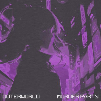 MURDER PARTY By Outerworld's cover