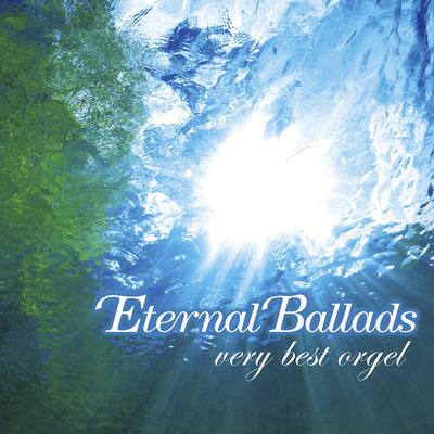 Eternal Ballads Very Best Orgel's cover