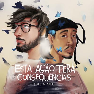 Esta ação terá consequências By D$ Luqi, YUNG LIXO's cover