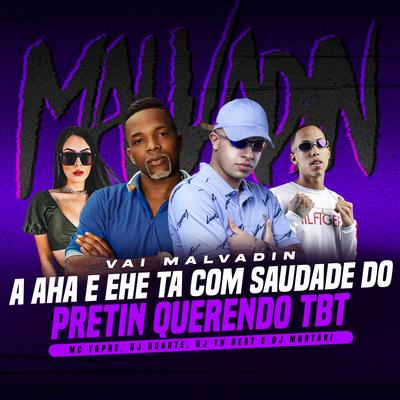 Tá Com Saudade Do Pretin Querendo Tbt By DJ DUARTE, DJ TN Beat, Mc Topre, DJ Mortari's cover