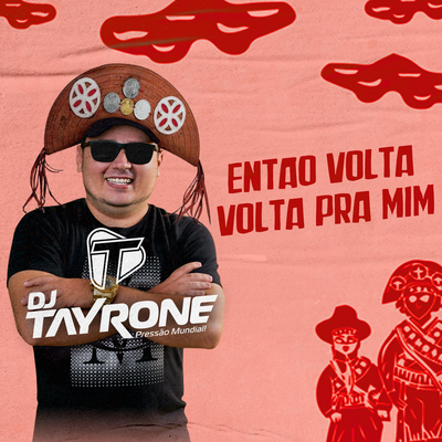 Então Volta (Volta pra Mim) (Remix) By DJ Tayrone's cover