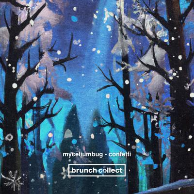 Confetti By MyceliumBug, Brunch Collect's cover