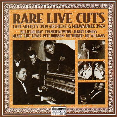 Rare Live Cuts: Cafe Society (1939 Airchecks) & Milwaukee [1943]'s cover