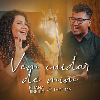 Vem Cuidar de Mim By Thylima, Eliana Ribeiro's cover