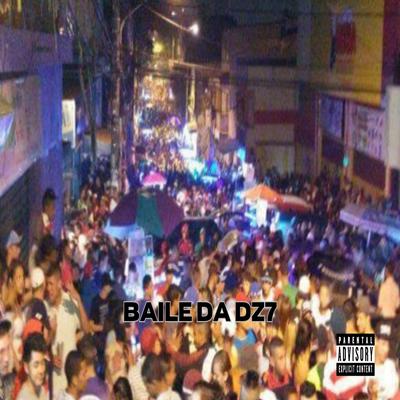 Baile da Dz7 By Mc Meno Rapha's cover