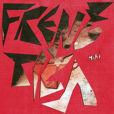 Frenética By Marô's cover