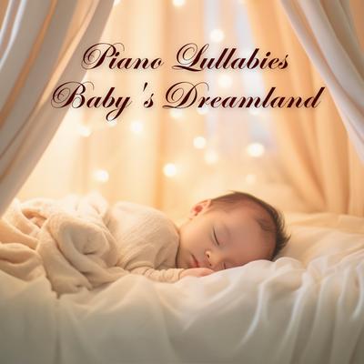 Piano Lullabies: Baby's Dreamland's cover