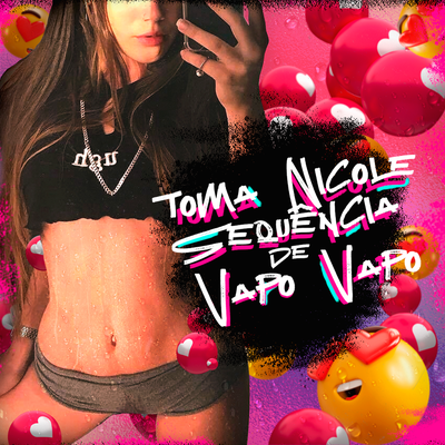 Toma Nicole Sequência de Vapo Vapo By Isca Beats's cover