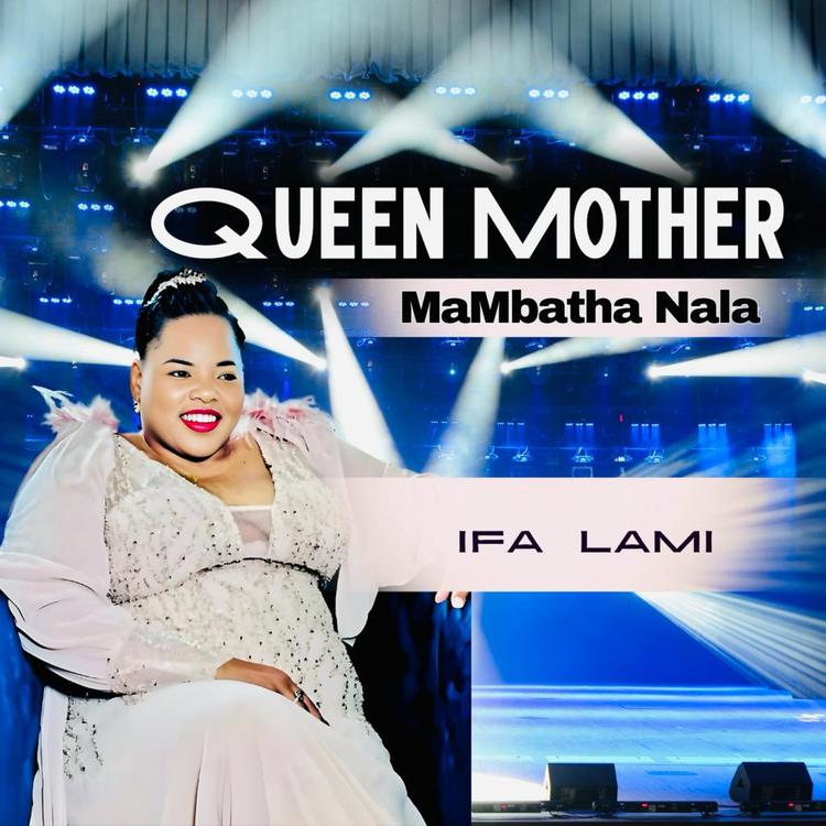 Queen Mother MaMbatha Nala's avatar image