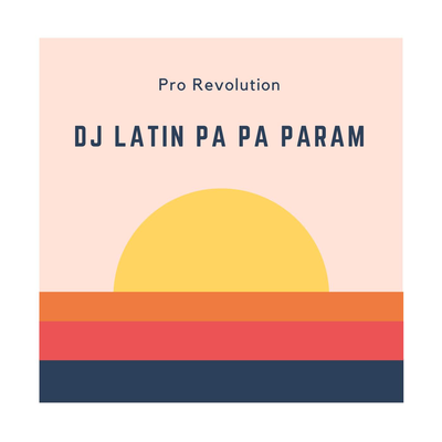 Dj Latin Pa Pa Param (Remix)'s cover