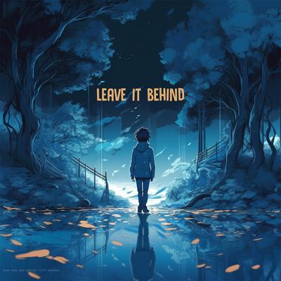 leave it behind By Daemon, maeLstro's cover