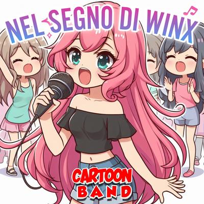 Nel Segno Di Winx By Cartoon Band's cover