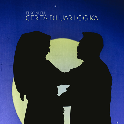 Cerita Diluar Logika's cover