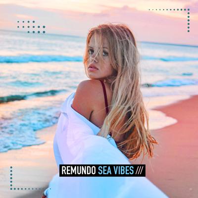 Sea Vibes By Remundo's cover