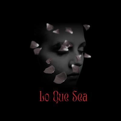 Lo Que Sea's cover