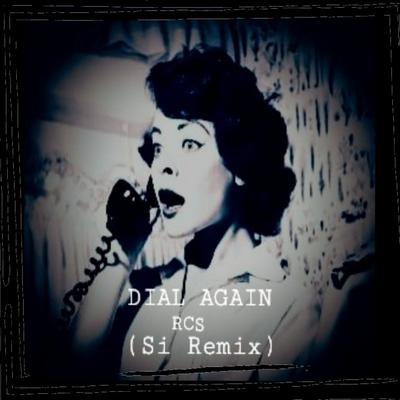Dial Again (Si Remix)'s cover