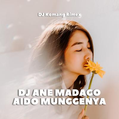 DJ ANE MADAGO AIDO MUNGGENYA's cover