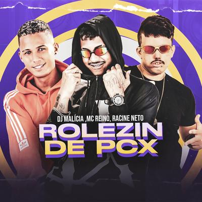 Rolezin de Pcx By MC Reino, racine neto, DJ Malicia's cover