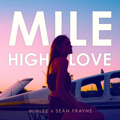 Mile High Love (minlee remix)'s cover