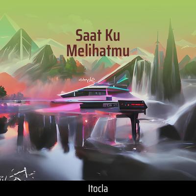 Saat Ku Melihatmu's cover