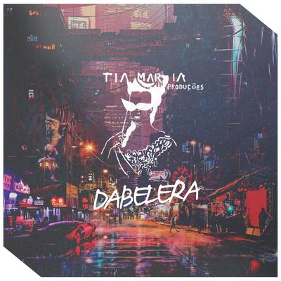 Dabelera By Tia Maria Produções's cover