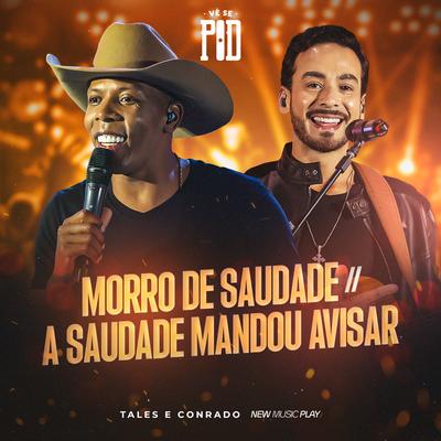 Morro de Saudade / A Saudade Mandou Avisar (Vê Se Pod, Ao Vivo)'s cover