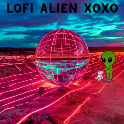 LoFi Alien XOXO's cover