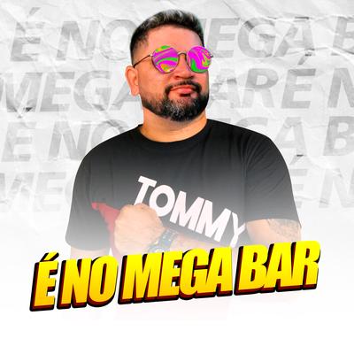 É no Mega Bar Que Vou Te Encontrar By Dj Ramonzinho Ghost Producer's cover