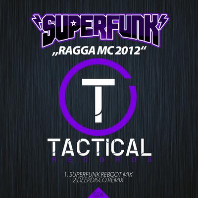 Ragga MC 2012 (Superfunk Reboot Mix) By Superfunk's cover