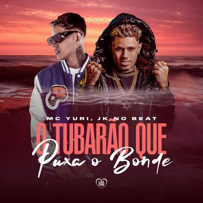 O Tubarão Que Puxa o Bonde's cover